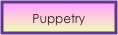 Puppetry