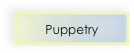 Puppetry