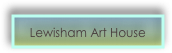 Lewisham Art House